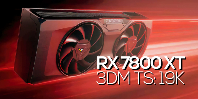 AMD Radeon RX 7800 XT - przetestowany w benchmarku 3DMark Time Spy, wydajność może was rozczarować [2]