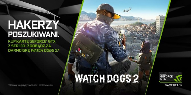 Gra Watch Dogs 2 za darmo z kartami graficznymi NVIDIA