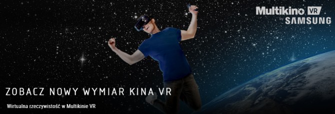 Multikino VR by Samsung - pierwsze w Polsce kino VR