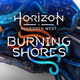 Horizon Forbidden West: Burning Shores - more complex cities and bigger battles.  One of the sequences exceeds the capabilities of PS4
