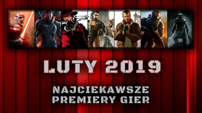 Najciekawsze premiery gier w lutym 2019. W co warto zagrać? [1]