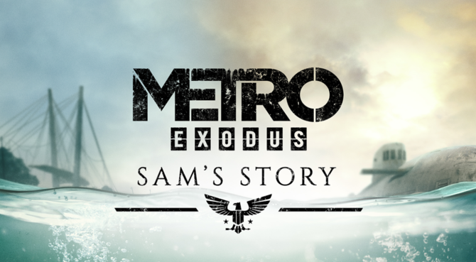 Premiery gier luty 2020: m.in. DLC do Metro Exodus: Sam's Story [2]