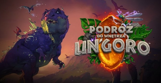 Podróż do wnętrza Un'Goro, czyli nowy dodatek do Hearthstone [1]