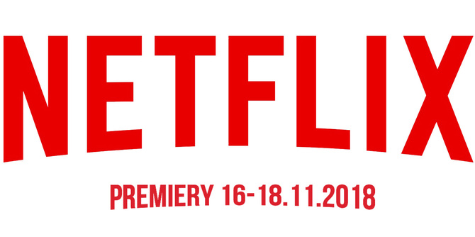  Netflix: sprawdzamy premiery na weekend 16-18 listopada 2018 [1]