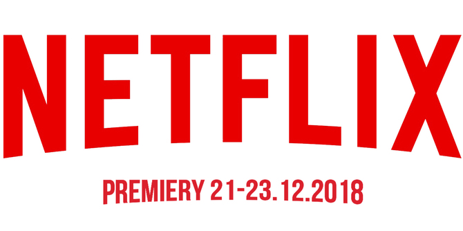 Netflix: sprawdzamy premiery na weekend 21-23 grudnia 2018 [1]