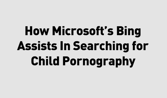 Dziecięca pornografia promowana na Bing. Wstrząsające śledztwo [2]
