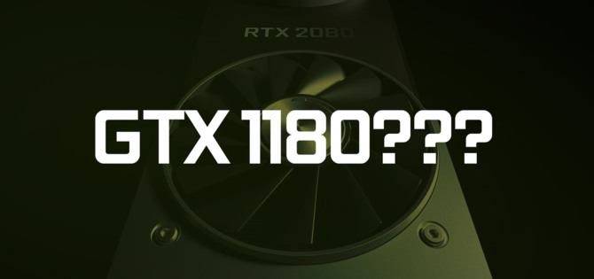 NVIDIA GeForce GTX 1180 ponownie pojawiła się na horyzoncie [1]