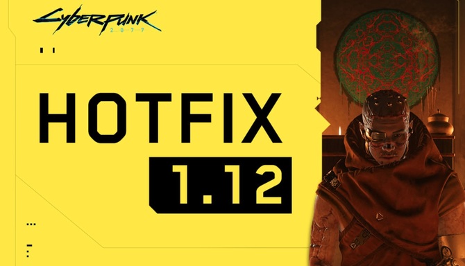Cyberpunk 2077 hotfix 1.12 jest dostępny do pobrania na PC. Aktualizacja likwiduje niebezpieczną lukę w zabezpieczeniach gry [1]