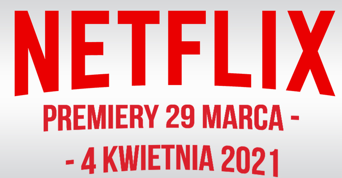 Netflix: Filmowe i serialowe premiery na 29 marca - 4 kwietnia 2021.  47 Roninów oraz Batman vs Superman: Świt sprawiedliwości [1]