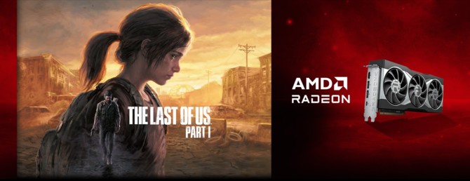 The Last of Us Part I będzie oferowany jako gratis przy zakupie kart graficznych AMD Radeon RX 6000 oraz RX 7000 [2]
