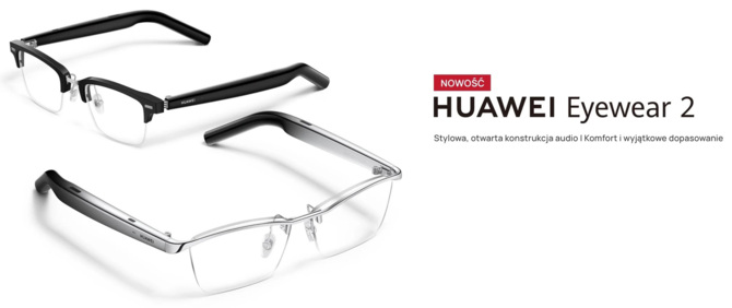 Huawei Eyewear 2 - inteligentne okulary do słuchania muzyki i połączeń głosowych zadebiutowały w Polsce [1]