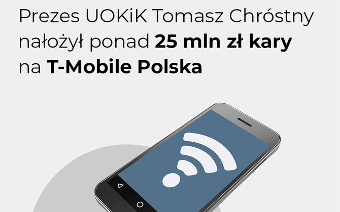 T-Mobile z ogromną karą finansową. Firma musi ponieść konsekwencje oszukiwania klientów [2]