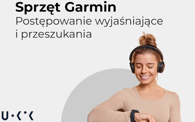 Garmin Polska podejrzany o zmowę cenową na rynku smartwatchy. UOKiK przeszukał biura producenta i dystrybutorów [1]