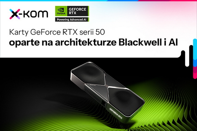 Rusza sprzedaż GeForce RTX 5000 w sklepach x-kom! Sprawdź ceny i dostępność. Zobacz też promocje na smartfony Samsung [nc1]
