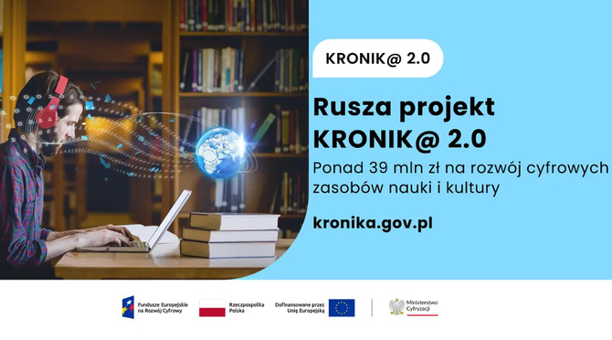 Muzea, archiwa i uczelnie w jednym miejscu. KRONIK@ 2.0 zapowiada porządek, którego w Polsce długo brakowało [1]