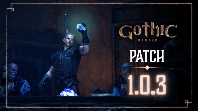 Gothic Remake Patch 1.0.3 - Alkimia Interactive naprawia kolejne błędy: balans rozgrywki, animacje i sztuczną inteligncję [1]